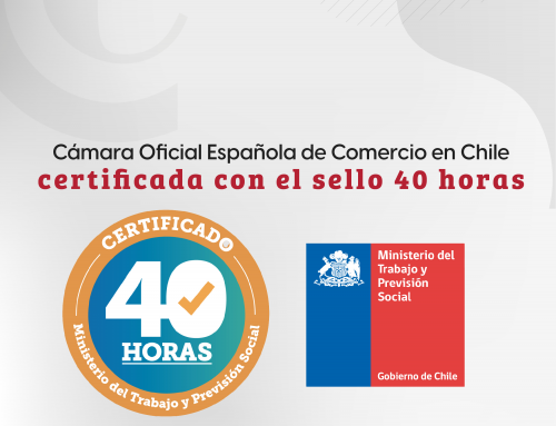 La Cámara Oficial Española de Comercio de Chile obtiene certificación del Sello 40 Horas